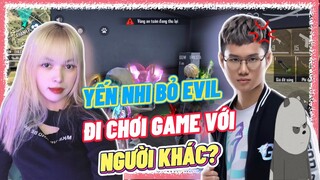 [Free Fire] Evil Tức Giận Vì Yến Nhi Bỏ Đi Chơi Game Với Người Khác?