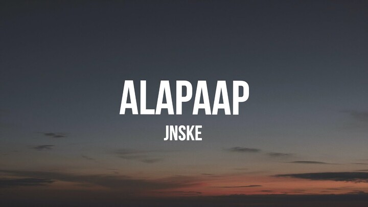 Alapaap Lyric video | Jnske