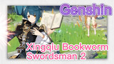 Xingqiu Bookworm Swordsman 2