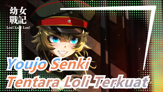 Youjo Senki | Ini Mungkin Tentara Loli Terkuat