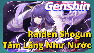 Raiden Shogun Tâm Lặng Như Nước