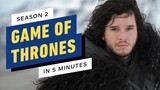 Game of Thrones Season 2 Story Recap in 5 Minutes