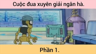 Cuộc đua xuyên giải ngân hà p1