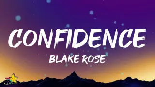 Blake Rose - Confidence (Lyrics)