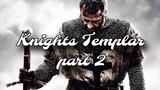 Knights Templar | part 2