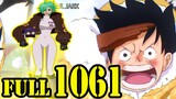 [Full One Piece Chap 1061] LUFFY và Băng MŨ RƠM Rơi Xuống Biển !! VEGAPUNK Lộ Gương Mặt Xinh Đẹp !!!