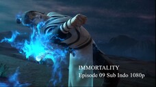 IMMORTALITY Episode 09 Sub Indo 1080p