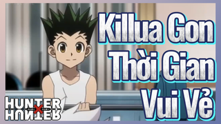 Killua Gon Thời Gian Vui Vẻ