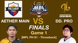 MPL PH Throwback: SEASON 1 Finals Game 1 [Aether Main vs DD. Pro Gaming]