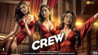 Crew (2024) full movie 1080p