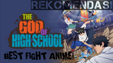 Anime Action Terbaik "The God of High School" | Rekomendasi Anime