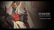 UshinaiP feat. MAYU - Fumetsu ~I Want to be With You~ (VOCALOID ORIGINAL) #JPOPENT