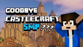 GOODBYE CASTLECRAFT???