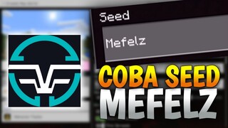 MENCOBA SEED "Mefelz" DI MCPE !!! KENAPA BISA ADA HAL UNIK INI 🤣