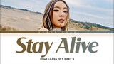 SURAN (수란) - 'Stay Alive' (High Class OST Part 4) Lyrics (Han/Rom/Eng)