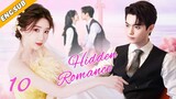 Hidden Romance EP10| The CEO pursues the down-and-out girl | Xu Lu, Mao Xiaotong