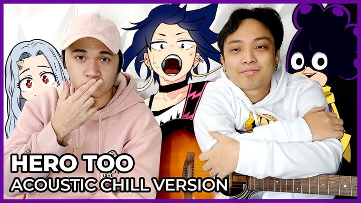 This Song Is So Inspiring! | Hero Too My Hero Academia OST Acoustic Cover