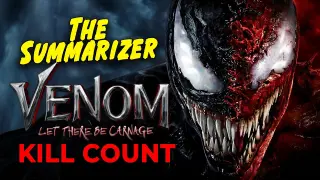 VENOM: 2 Let There Be Carnage (2021) KILL COUNT | Recap