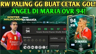 DI MARIA RW OVR 94 WINTER WILDCARDS PALING GG BUAT CETAK GOL! SANG RAJA TENDANGAN PISANG FC MOBILE!