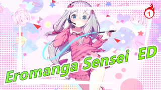 [Eromanga Sensei | HD]ED Full/Gif_1