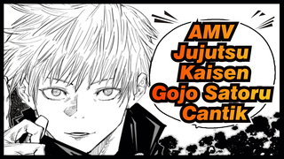 Gojo Satoru - Pria Yang Bertarung Dengan Kecantikannya | Jujutsu Kaisen