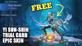 FREE EPIC SKIN YI SUN SHIN? + Yi Sun-Shin - Fleet Warden Trial Skin MultiKill Play || Mobile Legends