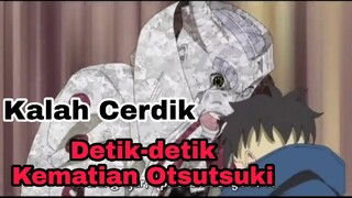 Detik-detik Kematian Otsutsuki