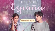 The Rain In España EPISODE 5