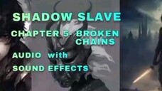 Shadow Slave Chapter 5 - Broken Chains (Audio)