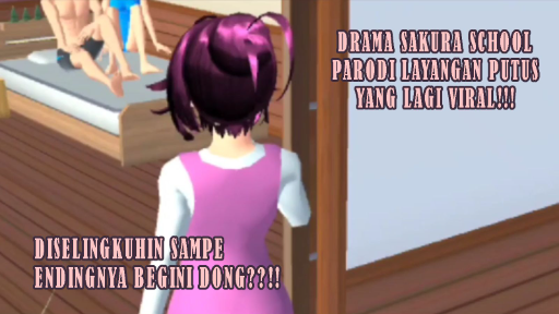 DRAMA SAKURA SCHOOL!! PARODI LAYANGAN PUTUS YANG LAGI VIRAL!! ENDINGNYA??!!