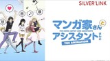 Mangaka-san SUB INDO EPS 10