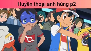 Huyền thoại anh hùng p2