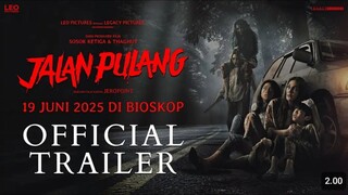 JALAN PULANG - OFFICIAL TRAILER 2025