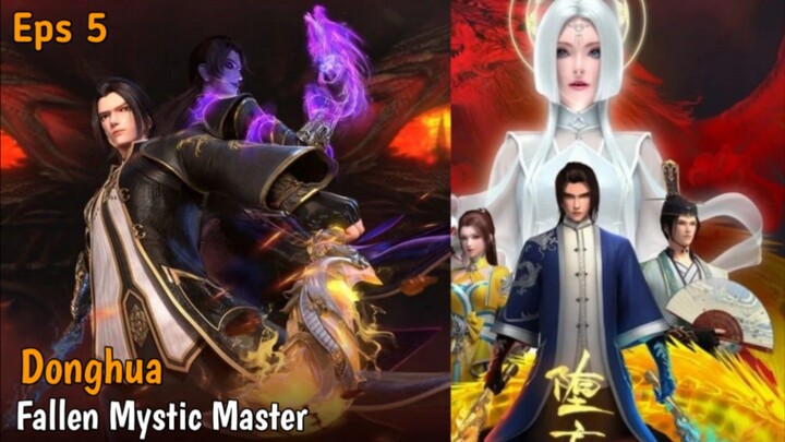 Fallen Mystic Master Eps 5 [Sub Indo]