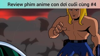 Review phim anime con dơi cuối cùng p4