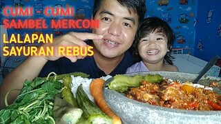 CUMI-CUMI SAMBEL MERCON LALAPAN SAYUR REBUS - MENU BUKA PUASA !