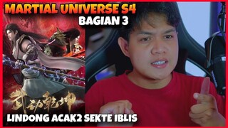 (BAGIAN 3) MARTIAL UNIVERSE S4, LINDONG ACAK" SEKTE IBLIS‼️