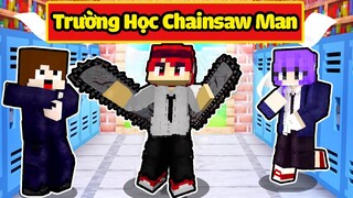 HACHI 24 GIỜ NHẬP HỌC TẠI TRƯỜNG CHAINSAW MAN TRONG MINECRAFT*HACHI TRƯỜNG HỌC CHAINSAW MAN*