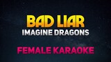 Bad Liar - Imagine Dragons (Higher Key) Female Karaoke/Minus One
