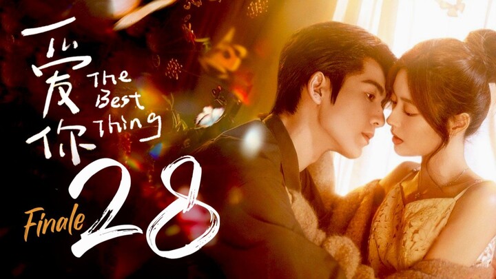 🇨🇳EP28 FINALE | TBT: Love You (2025) [EngSub]
