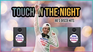 TOUCH IN THE NIGHT 80’s DISCO HITS (Pilipinas Music Mix Official Remix) Techno | Silent Circle