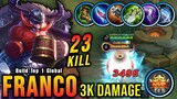 23 Kills!! 3K Damage Franco One Shot One Kill - Build Top 1 Global Franco ~ MLBB