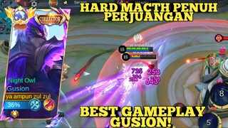 HARD MACTH PENUH PERJUANGAN | BEST GAMEPLAY GUSION | MLBB