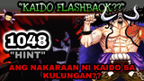 One piece 1048 (Hint) Kaido  flashback | Ang pagtulong ni Caribou
