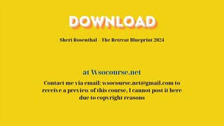 [GET] Sheri Rosenthal – The Retreat Blueprint 2024