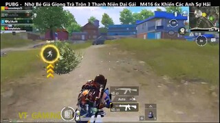 PUBG Mobile Nhờ Bé Giả Giọng Trà Trộn 3 Thanh Niên Dại Gái M416 6x Khiến Các Anh Sợ Hãi p12