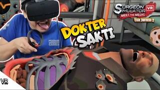 TERNYATA JADI DOKTER BEDAH ITU GAMPANG GUYS WKWK!! Surgeon Simulator VR [SUB INDO] ~Dokter Ganteng!