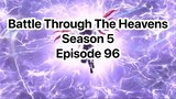 Battle Through The HeavensSeason 5Episode 96