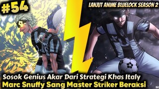 INILAH KEHEBATAN MASTER STRIKER TIM UBER MARC SNUFFY - Alur Cerita Bluelock episode 54