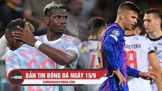 Bản tin Bóng Đá ngày 15/9 | Man Utd nhận thất bại tủi hổ trước nhược tiểu; Bayern nghiền nát Barca